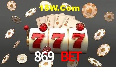 Bonus Features 869 Bet